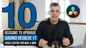 Read more about the article 10 Reasons to use DaVinci Resolve 17
